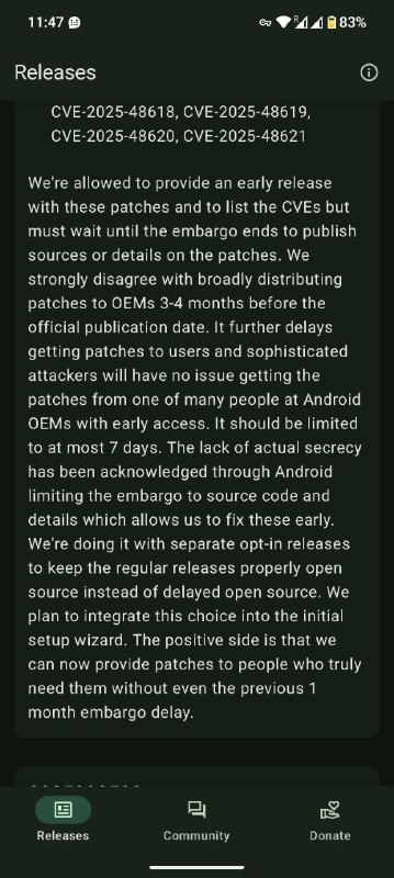 Увидел вот такое в чейнджлоге GrapheneOS.Получается, Google открывает исходный код исправлений безопасности для всех, кроме избранных вендоров только спустя 3-4 месяца.То есть первыми исправления безопасности получают Пиксели, потом вендоры первого эшелона и лишь через 3-4 месяца - все остальные. А ведь после получения доступа к патчам нужно ещё интегрировать их в своё китайское кастомное говно.То есть Google намеренное делает практически все устройства на Android кроме пикселей уязвимыми к уже известным атакам в течение минимум 3-4 месяцев.Получается, что если у вас не iPhone, и не Pixel, ваш телефон априори дыряв, потому что корпорации так захотелось.#android